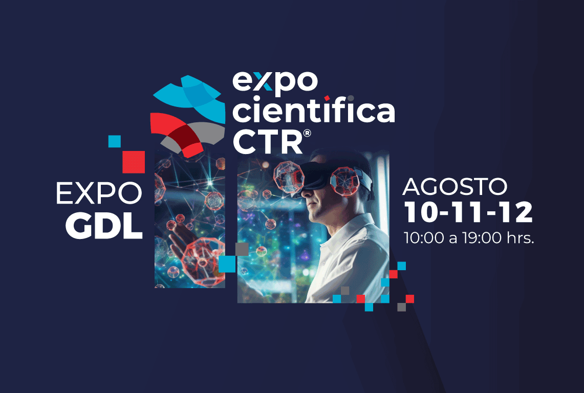Expo Científica CTR 2026: el evento de ciencia y tecnología más importante del verano en Guadalajara