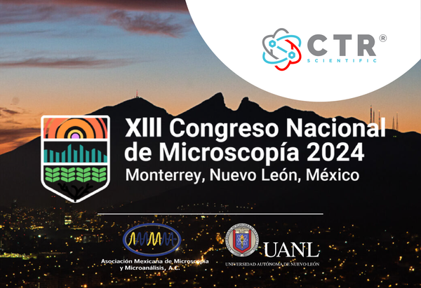 CTR Scientific presente en el XIII Congreso Nacional de Microscopía